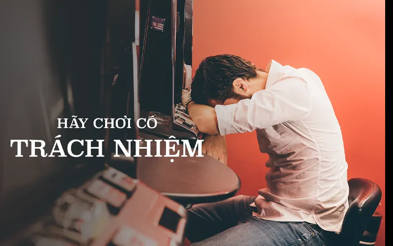 Chơi có trách nhiệm